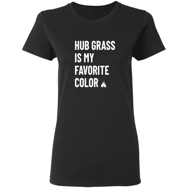 Hub Grass is my Favorite Color Shirt New “Hub Grass is my Favorite Color” Shirt Arrives at Walt Disney World Hub Grass is my Favorite Color Shirt New “Hub Grass is my Favorite Color” Shirt Arrives at Walt Disney World