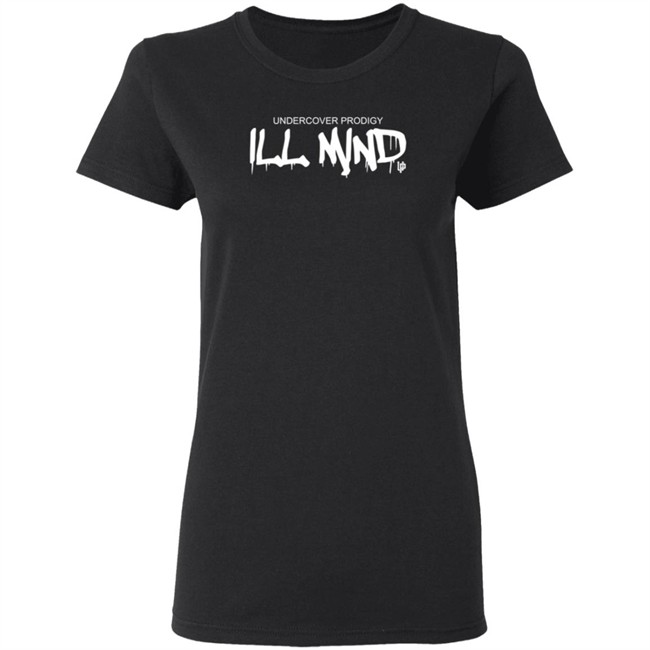 Ill Mind Drip Undercover Prodigy Shirt Undercover Prodigy T Shirts Ill Mind Drip Shirt Ill Mind Drip Undercover Prodigy Shirt Undercover Prodigy T Shirts Ill Mind Drip Shirt