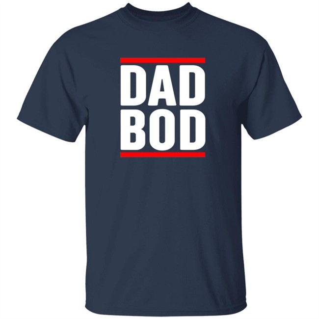 Dad Bob Tee Shirt Dad Bob Tee Shirt