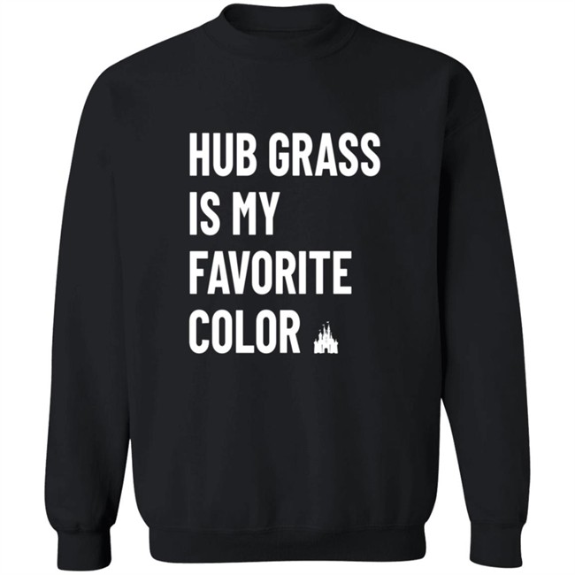 Hub Grass is my Favorite Color Shirt New “Hub Grass is my Favorite Color” Shirt Arrives at Walt Disney World Hub Grass is my Favorite Color Shirt New “Hub Grass is my Favorite Color” Shirt Arrives at Walt Disney World