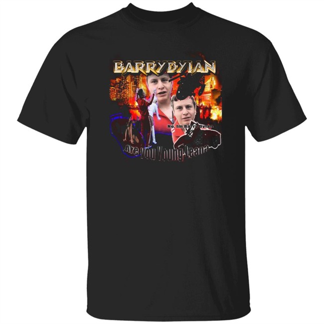 Barry Dylan Are You Young Lean Tee Shirt