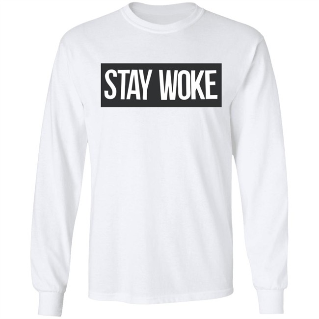 Stay Woke Conscious Streetwear White Shirt Stay Woke Conscious Streetwear White Shirt