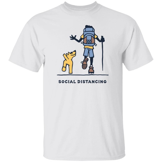 Social Distancing Hike Life Is Good Shirt Life Is Good T Shirts Social Distancing Hike Shirt Social Distancing Hike Life Is Good Shirt Life Is Good T Shirts Social Distancing Hike Shirt