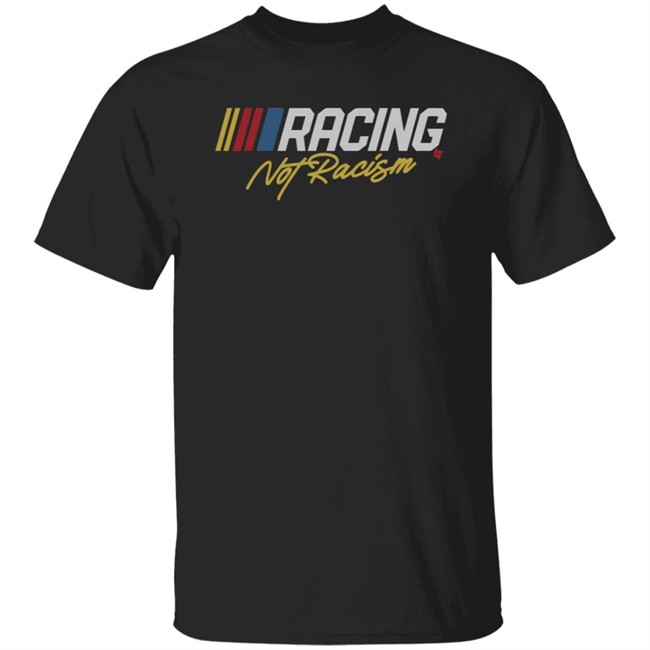 Racing Not Racism BreakingT Shirt BreakingT Shirts Racing Not Racism Shirt