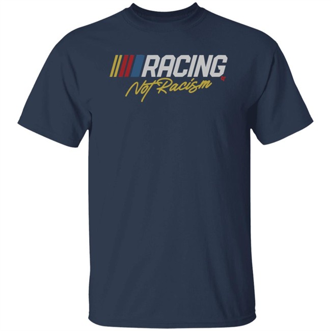 Racing Not Racism BreakingT Shirt BreakingT Shirts Racing Not Racism Shirt Racing Not Racism BreakingT Shirt BreakingT Shirts Racing Not Racism Shirt