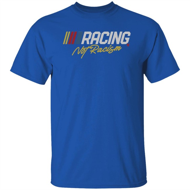 Racing Not Racism BreakingT Shirt BreakingT Shirts Racing Not Racism Shirt Racing Not Racism BreakingT Shirt BreakingT Shirts Racing Not Racism Shirt