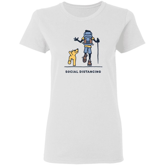 Social Distancing Hike Life Is Good Shirt Life Is Good T Shirts Social Distancing Hike Shirt Social Distancing Hike Life Is Good Shirt Life Is Good T Shirts Social Distancing Hike Shirt