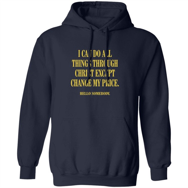 LoveCreatedLLC Merch My Price Sweatshirt LoveCreatedLLC Merch My Price Sweatshirt