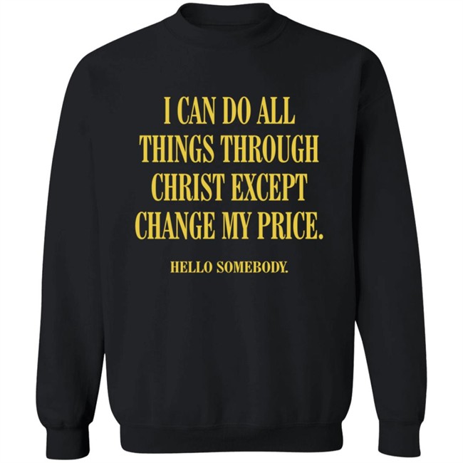 LoveCreatedLLC Merch My Price Sweatshirt LoveCreatedLLC Merch My Price Sweatshirt