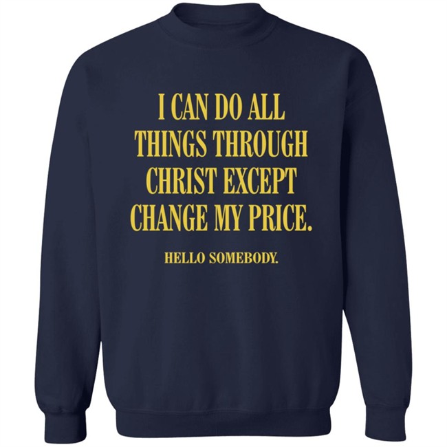 LoveCreatedLLC Merch My Price Sweatshirt LoveCreatedLLC Merch My Price Sweatshirt
