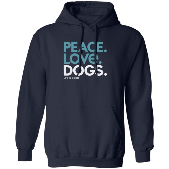 Peace Love Dogs Life Is Good Shirt Life Is Good T Shirts Peace Love Dogs Shirt Peace Love Dogs Life Is Good Shirt Life Is Good T Shirts Peace Love Dogs Shirt
