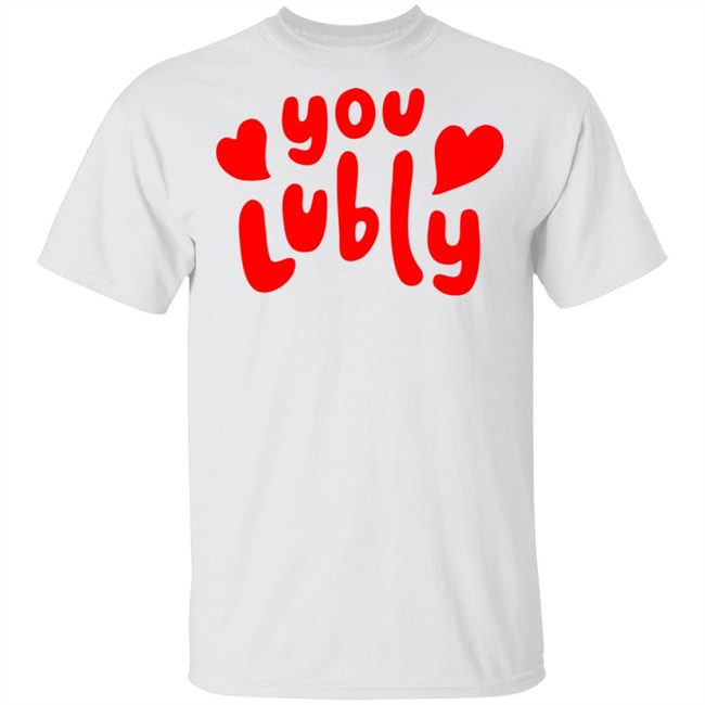You Lubly Heart Tee Shirt You Lubly Heart Tee Shirt