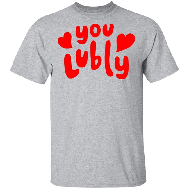 You Lubly Heart Tee Shirt You Lubly Heart Tee Shirt