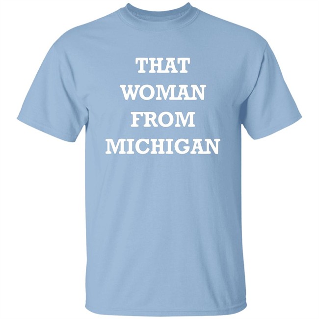 I stand with That Woman from Michigan quote from Trump shirts blue t shirt with sayings trump