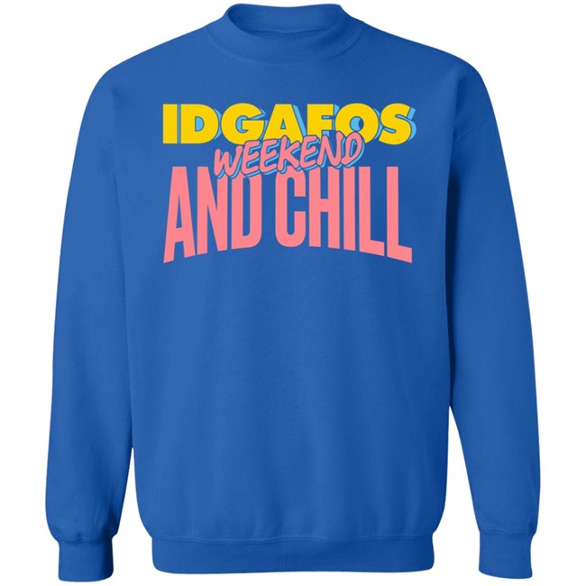 IDGAFOS Weekend and Chill Dillon Francis Apparel Shirt Dillon Francis T Shirt IDGAFOS Weekend and Chill Shirts IDGAFOS Weekend and Chill Dillon Francis Apparel Shirt Dillon Francis T Shirt IDGAFOS Weekend and Chill Shirts