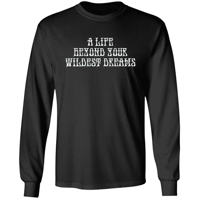 Beyond Your Wildest Dreams Amiri Shirt Amiri T Shirts Beyond Your Wildest Dreams A Life Beyond Your Wildest Dreams Shirt Beyond Your Wildest Dreams Amiri Shirt Amiri T Shirts Beyond Your Wildest Dreams A Life Beyond Your Wildest Dreams Shirt