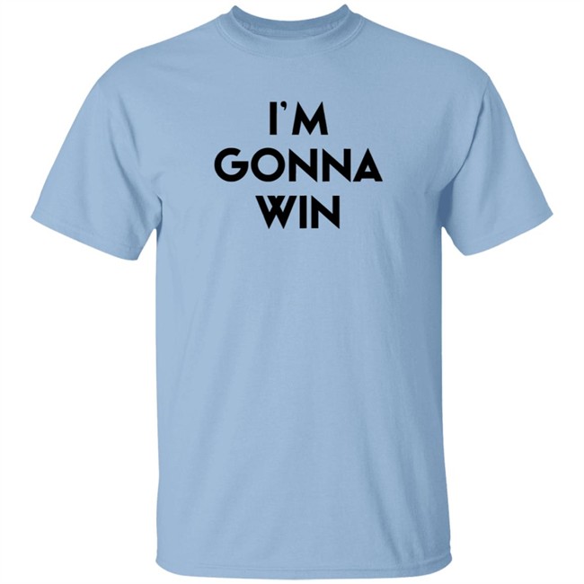 Im Gonna Win Phenomenal Woman T Shirt Phenomenal Woman T Shirts Im Gonna Win Shirt Im Gonna Win Phenomenal Woman T Shirt Phenomenal Woman T Shirts Im Gonna Win Shirt