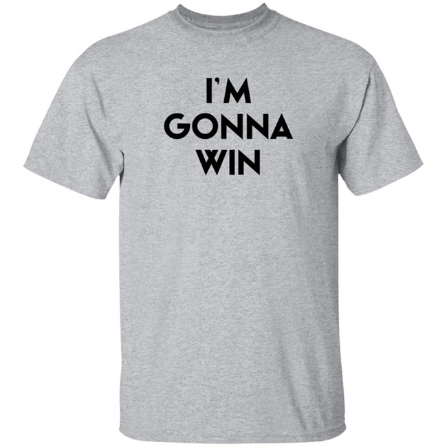 Im Gonna Win Phenomenal Woman T Shirt Phenomenal Woman T Shirts Im Gonna Win Shirt Im Gonna Win Phenomenal Woman T Shirt Phenomenal Woman T Shirts Im Gonna Win Shirt
