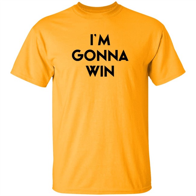 Im Gonna Win Phenomenal Woman T Shirt Phenomenal Woman T Shirts Im Gonna Win Shirt Im Gonna Win Phenomenal Woman T Shirt Phenomenal Woman T Shirts Im Gonna Win Shirt