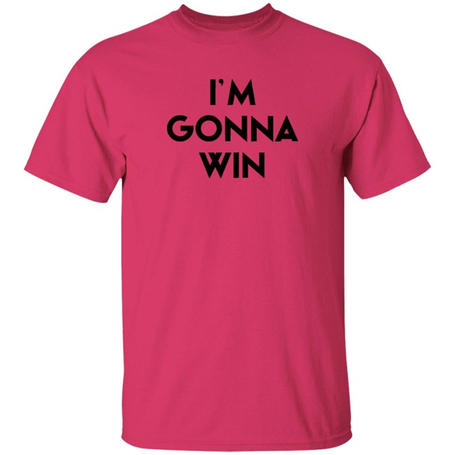 Im Gonna Win Phenomenal Woman T Shirt Phenomenal Woman T Shirts Im Gonna Win Shirt Im Gonna Win Phenomenal Woman T Shirt Phenomenal Woman T Shirts Im Gonna Win Shirt