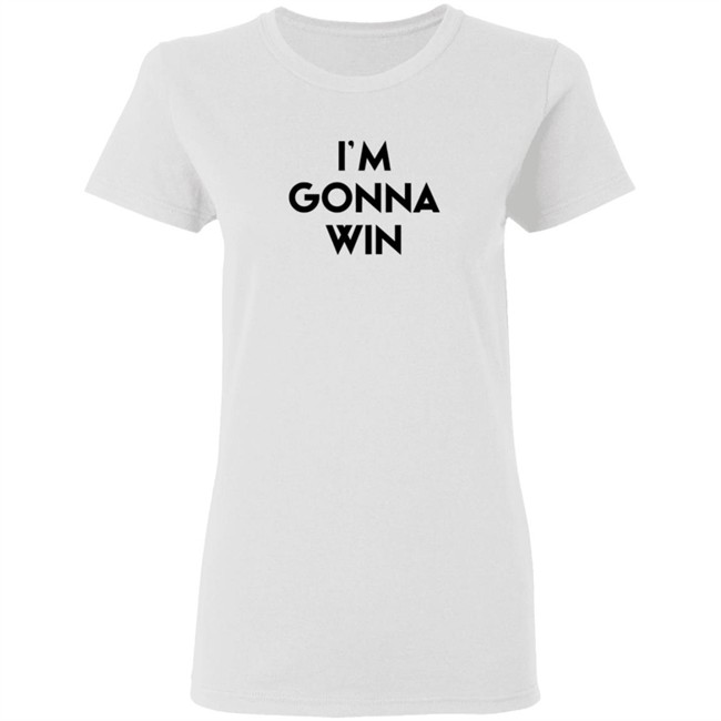 Im Gonna Win Phenomenal Woman T Shirt Phenomenal Woman T Shirts Im Gonna Win Shirt Im Gonna Win Phenomenal Woman T Shirt Phenomenal Woman T Shirts Im Gonna Win Shirt