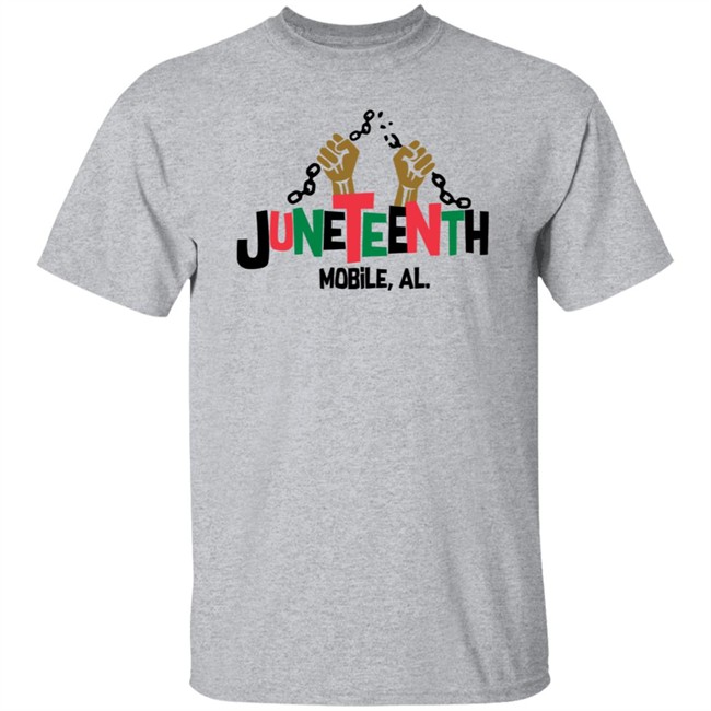 Juneteenth T Shirt Juneteenth Mobile Al History African American Freedom T Shirt Juneteenth T Shirt Juneteenth Mobile Al History African American Freedom T Shirt
