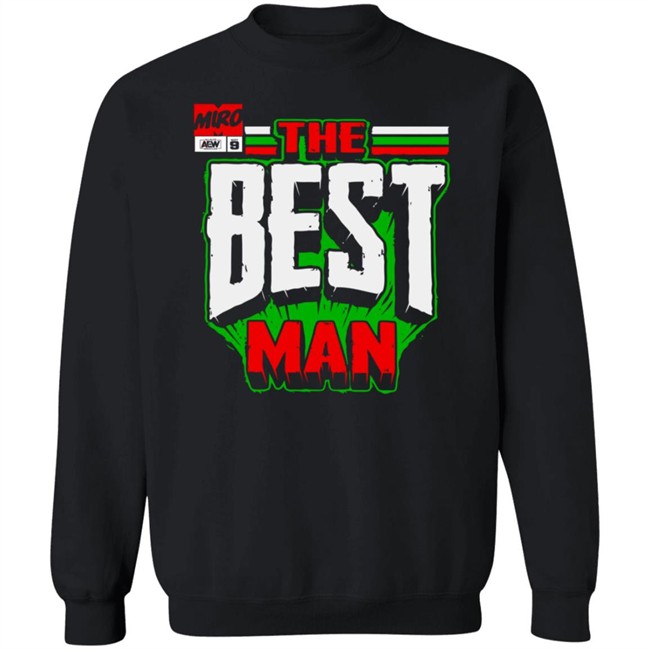 Shopaew All Elite Wrestling Miro The Best Man Shirt Shopaew All Elite Wrestling Miro The Best Man Shirt
