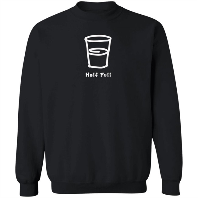 Half Full Vintage Life Is Good Shirt Life Is Good T Shirts Half Full Vintage Shirt Half Full Vintage Life Is Good Shirt Life Is Good T Shirts Half Full Vintage Shirt