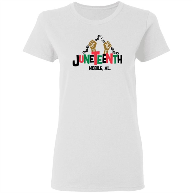 Juneteenth T Shirt Juneteenth Mobile Al History African American Freedom T Shirt Juneteenth T Shirt Juneteenth Mobile Al History African American Freedom T Shirt