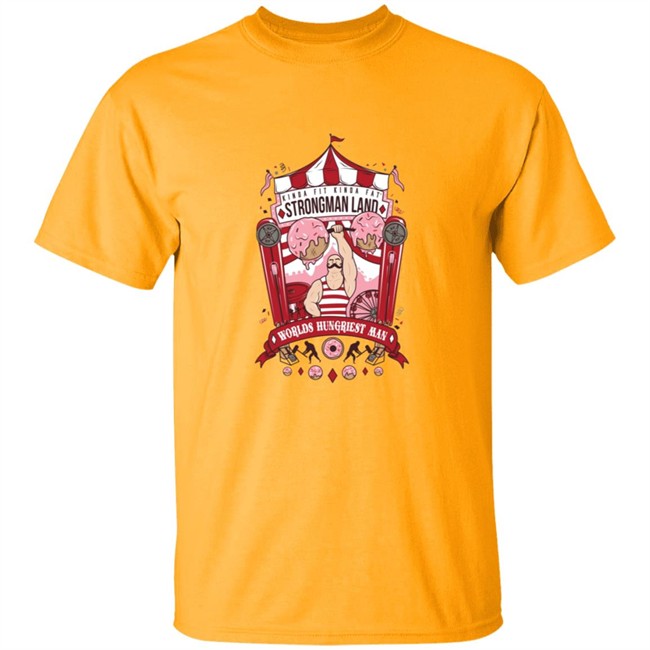 Kindafitkindafat Store Merch Strongman Land T Shirt Kindafitkindafat Store Merch Strongman Land T Shirt
