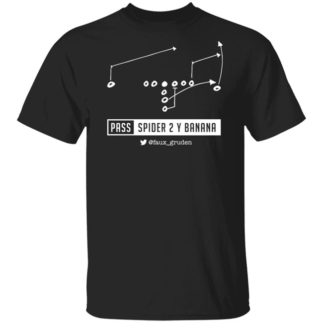 Faux Gruden Spider 2 y Banana Tee Shirt