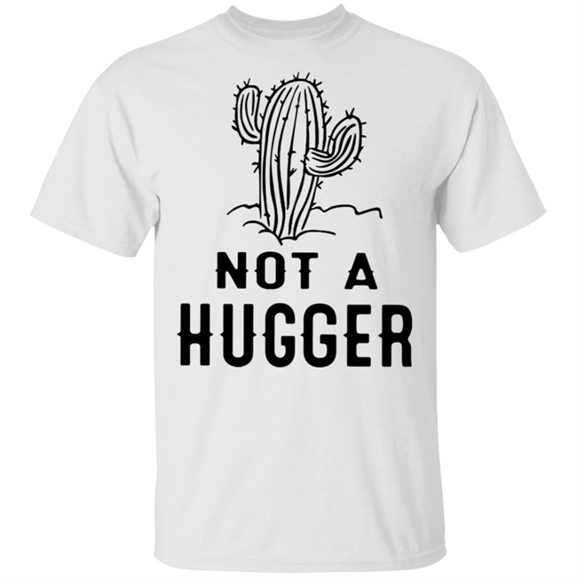 Not A Hugger CactusT Shirt Tee White Boutique Funny Cactus Shirts