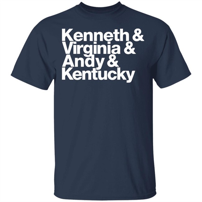 Kenneth Virginia Andy Kentucky Shirt We're all going to get through this and we're going to get through it together Kenneth Virginia Andy Kentucky Shirt We're all going to get through this and we're going to get through it together