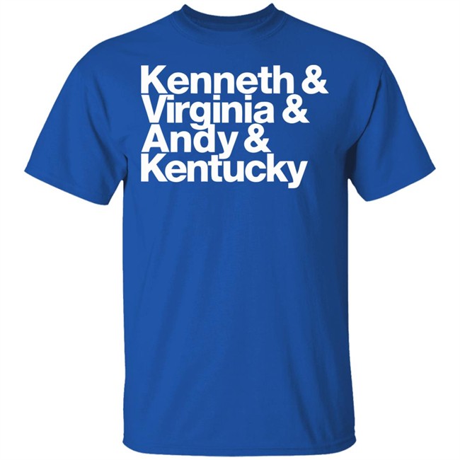 Kenneth Virginia Andy Kentucky Shirt We're all going to get through this and we're going to get through it together Kenneth Virginia Andy Kentucky Shirt We're all going to get through this and we're going to get through it together