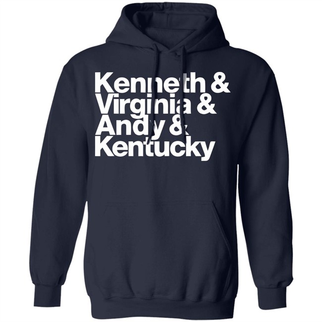 Kenneth Virginia Andy Kentucky Shirt We're all going to get through this and we're going to get through it together Kenneth Virginia Andy Kentucky Shirt We're all going to get through this and we're going to get through it together