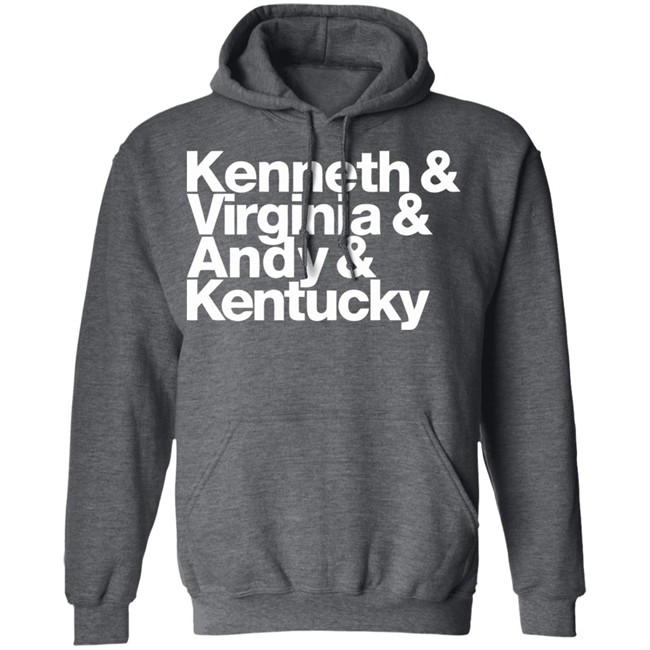 Kenneth Virginia Andy Kentucky Shirt We're all going to get through this and we're going to get through it together Kenneth Virginia Andy Kentucky Shirt We're all going to get through this and we're going to get through it together