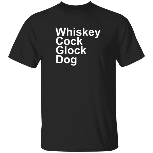 Presale Whiskey Cock Glock Dog bertbertbert T Shirt bertbertbert T Shirts Bert Kreischer T Shirts Presale Whiskey Cock Glock Dog T Shirt