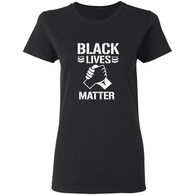 Black Lives Mater No Juistice No Peace Shirt Black Lives Mater No Juistice No Peace Shirt