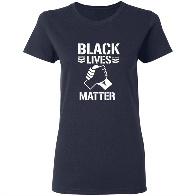 Black Lives Mater No Juistice No Peace Shirt Black Lives Mater No Juistice No Peace Shirt