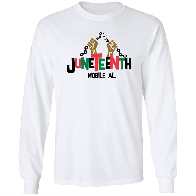 Juneteenth T Shirt Juneteenth Mobile Al History African American Freedom T Shirt Juneteenth T Shirt Juneteenth Mobile Al History African American Freedom T Shirt
