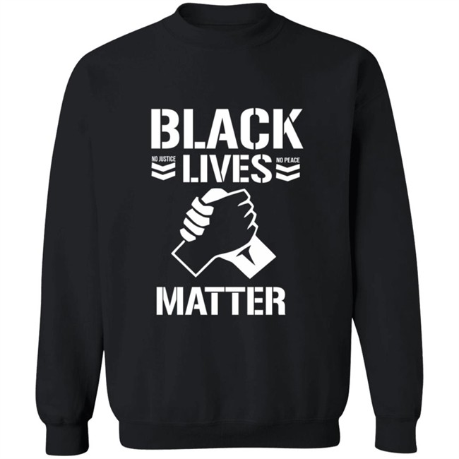Black Lives Mater No Juistice No Peace Shirt Black Lives Mater No Juistice No Peace Shirt