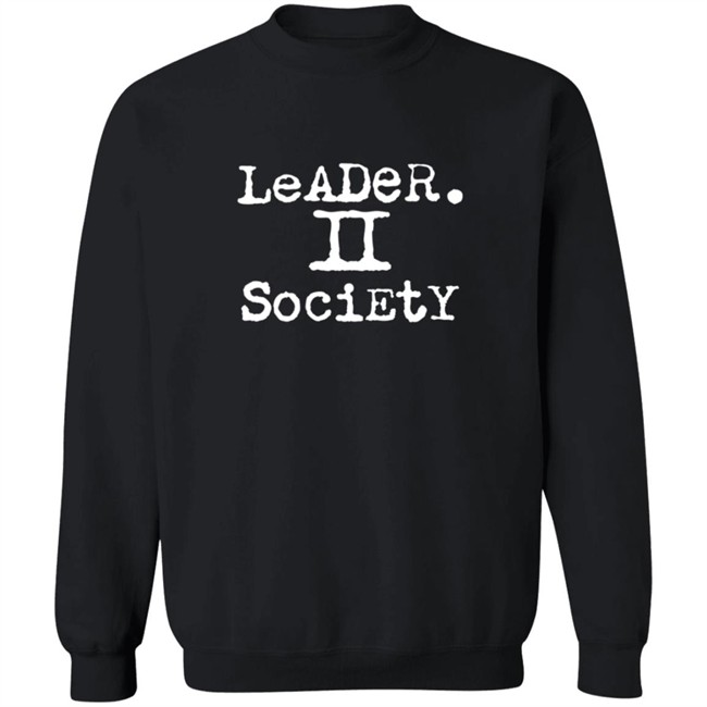 Leader II Society Shirt Leader II Society Shirt