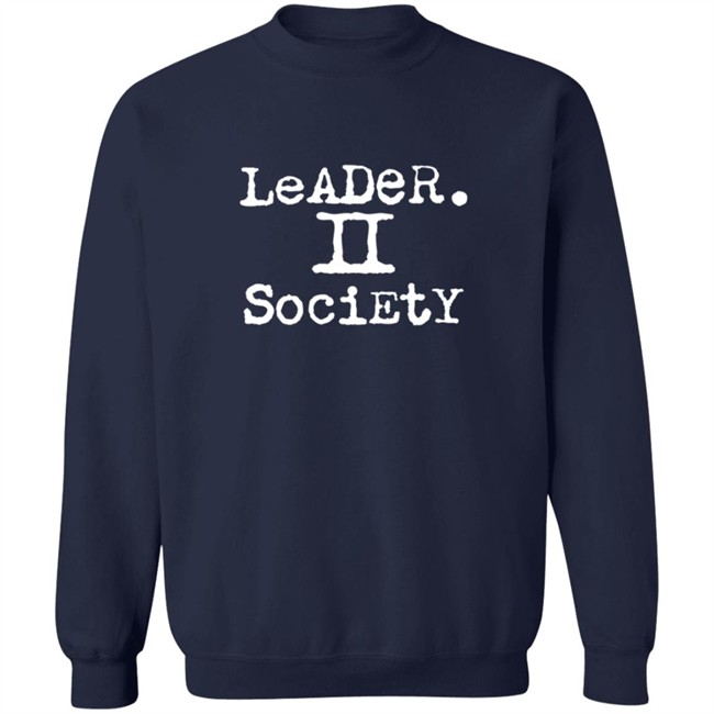 Leader II Society Shirt Leader II Society Shirt