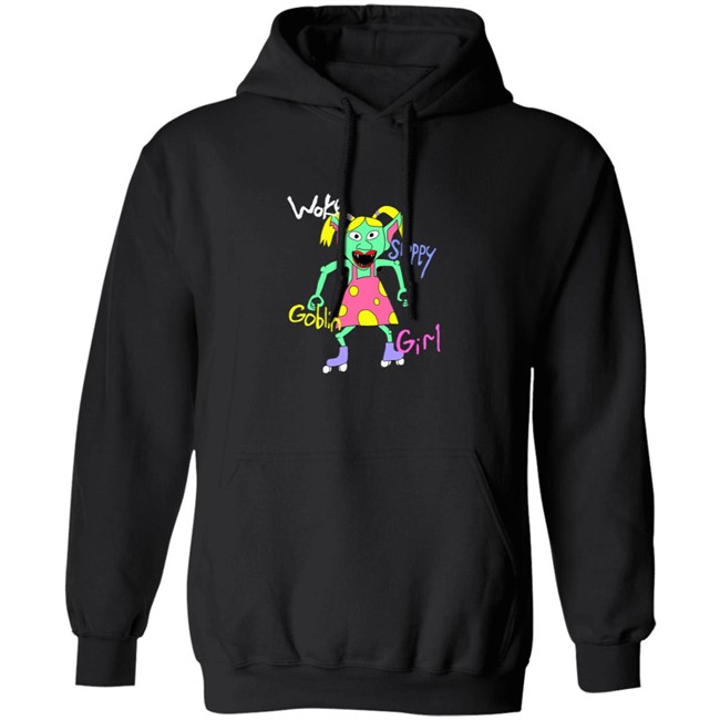 Woke Sloppy Goblin Girl Tee Shirt Woke Sloppy Goblin Girl Tee Shirt