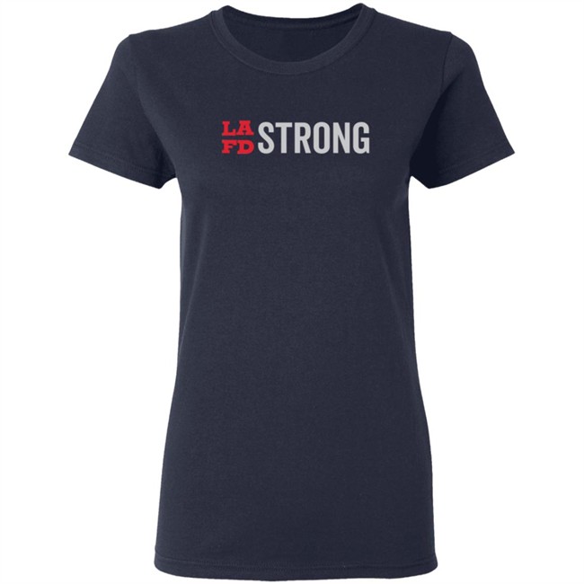 Lafd Strong T Shirt Lafd Strong T Shirt