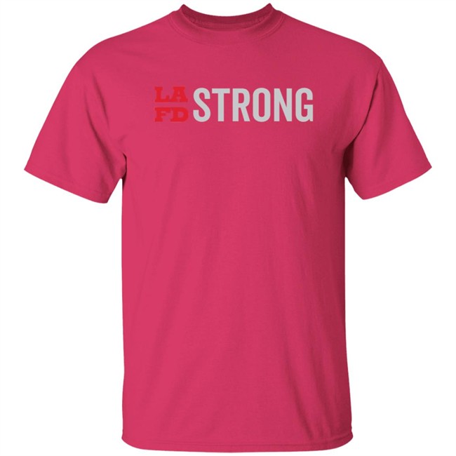 Lafd Strong White T Shirt Lafd Strong White T Shirt