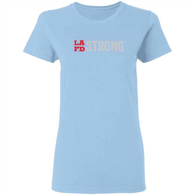 Lafd Strong White T Shirt Lafd Strong White T Shirt