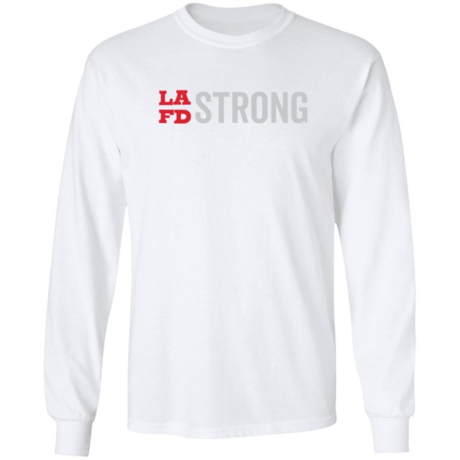 Lafd Strong White T Shirt Lafd Strong White T Shirt