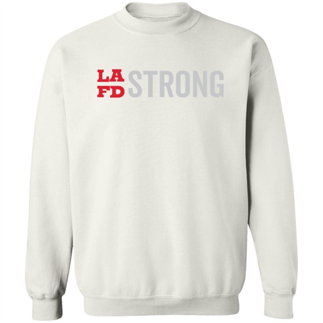Lafd Strong White T Shirt Lafd Strong White T Shirt