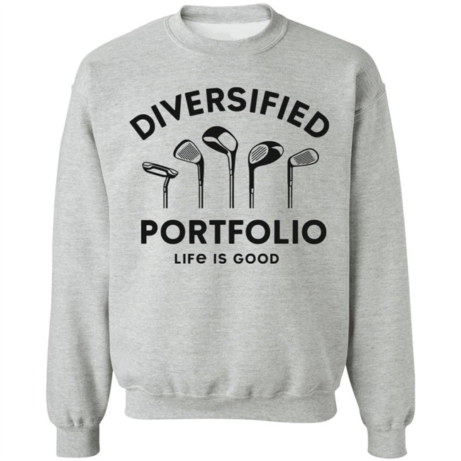 Diversified Portfolio Golf Life Is Good Shirt Life Is Good T Shirts Diversified Portfolio Golf Shirt Diversified Portfolio Golf Life Is Good Shirt Life Is Good T Shirts Diversified Portfolio Golf Shirt